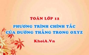 Cách viết phương trình chính tắc của đường thẳng đi qua 2 điểm trong không gian Oxyz - Toán lớp 12